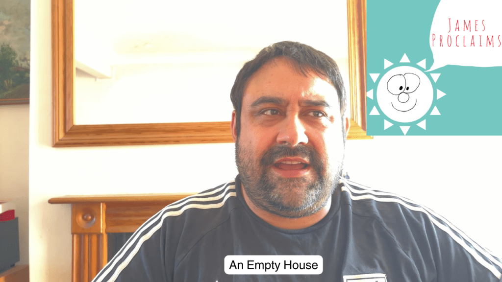 James Podclaims: Episode 4 – An Empty&nbsp;House